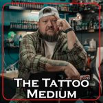 The Tattoo Medium
